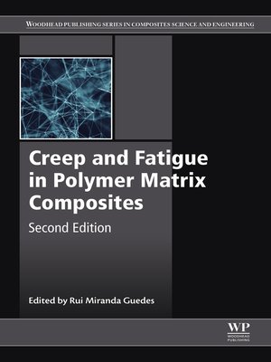 cover image of Creep and Fatigue in Polymer Matrix Composites
